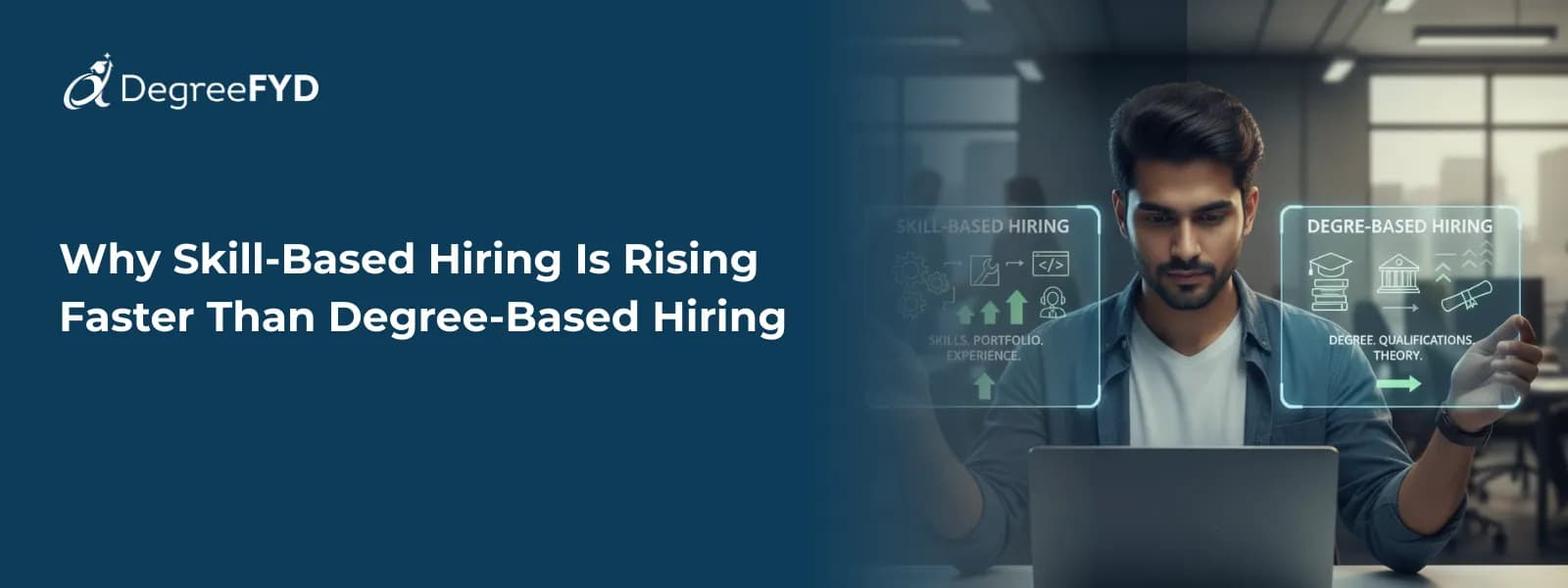 Why Skill-Based Hiring Is Rising Faster Than Degree-Based Hiring