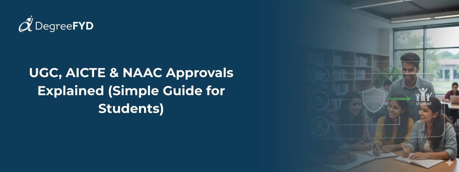 UGC, AICTE & NAAC Approvals Explained (Simple Guide for Students)